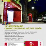 El Centro Cultural “Héctor Tizón” celebra hoy sus 14 años